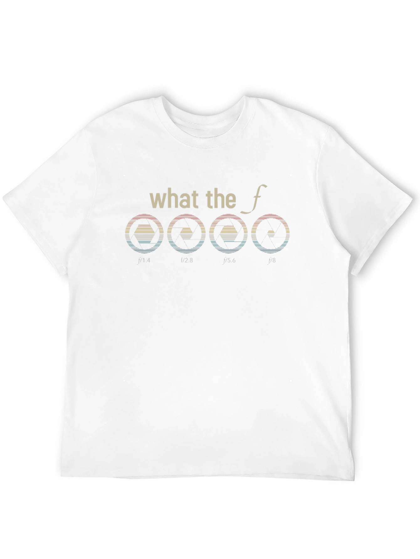 What the f Stop T-Shirt Photography Aperture Funny Tee
