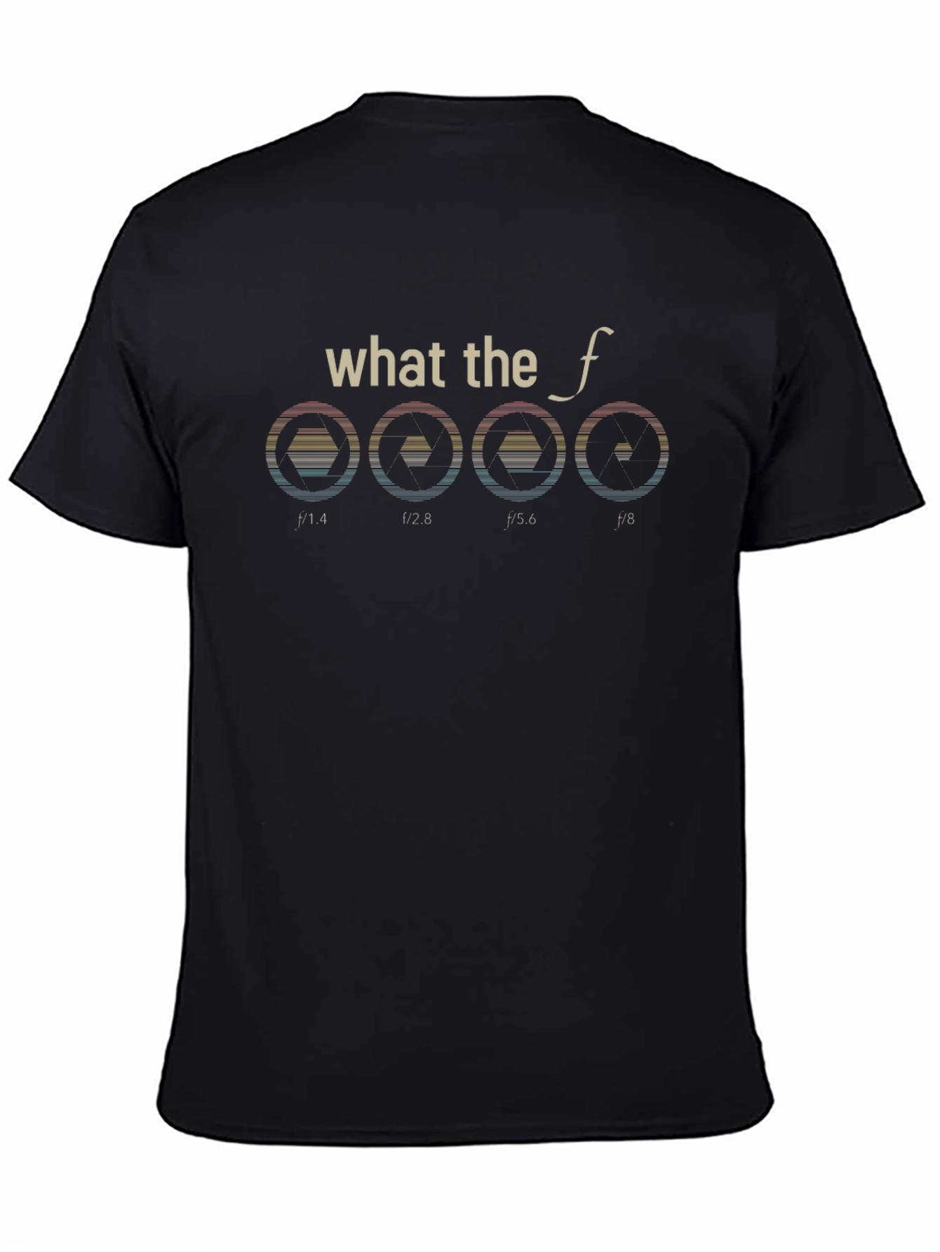What the f Stop T-Shirt Photography Aperture Funny Tee