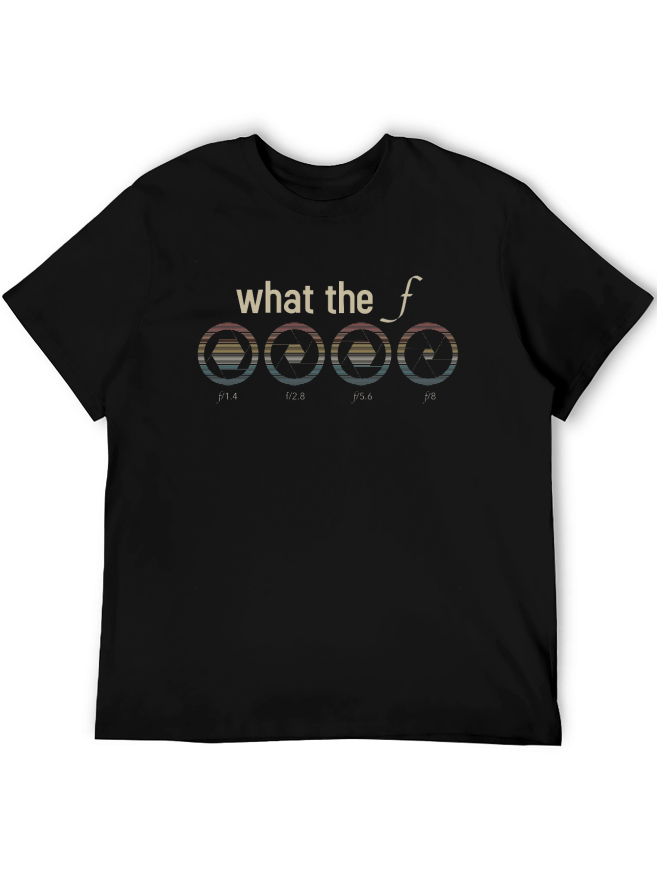What the f Stop T-Shirt Photography Aperture Funny Tee